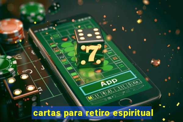 cartas para retiro espiritual